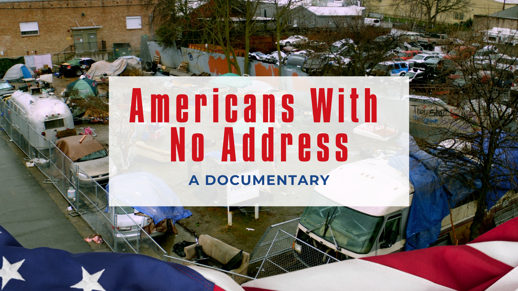 Americans with No Address_Announcement Slide (16x9in)